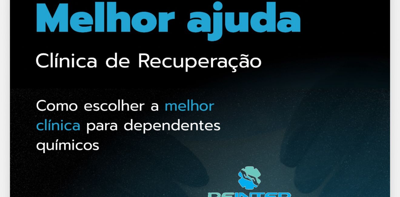 Como Escolher a Melhor Clínica de Recuperação para Dependentes Químicos